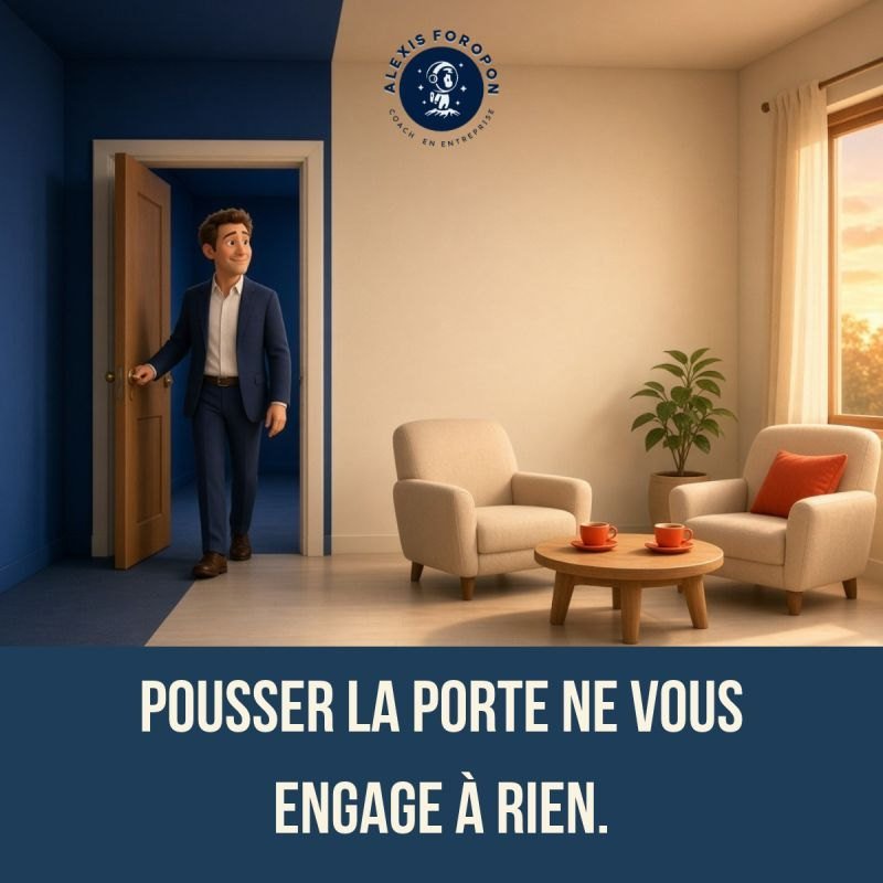 Illustration d'un homme en costume bleu qui pousse une porte et entre dans une pièce chaleureuse avec deux fauteuils et deux tasses. Légende, pousser la porte ne vous engage à rien.